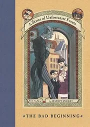 The Bad Beginning (A Series of Unfortunate Events, #1) cover