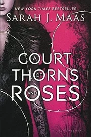 A Court of Thorns and Roses (A Court of Thorns and Roses, #1) cover