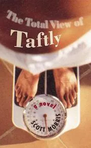 The Total View of Taftly: A Novel cover
