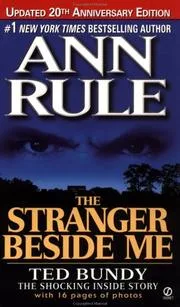 The Stranger Beside Me: Ted Bundy: The Shocking Inside Story cover