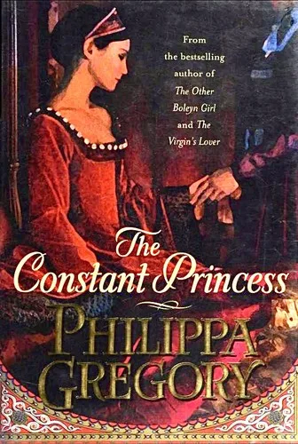 The Constant Princess (The Plantagenet and Tudor Novels, #6) cover