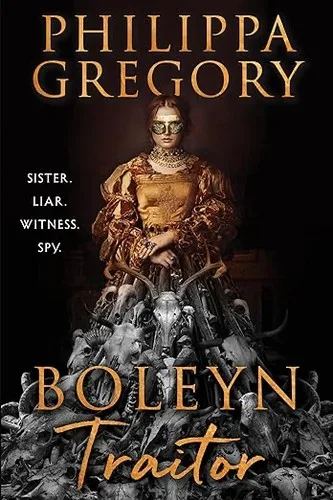Boleyn Traitor (The Plantagenet and Tudor Novels, #11) cover