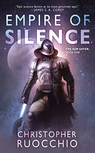 Empire of Silence (The Sun Eater, #1) cover