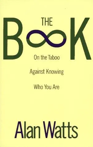 The Book: On the Taboo Against Knowing Who You Are cover