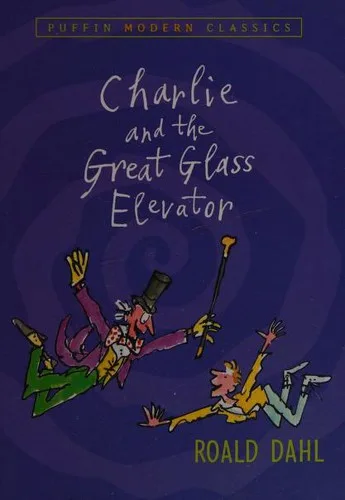 Charlie and the Great Glass Elevator (Charlie Bucket, #2) cover