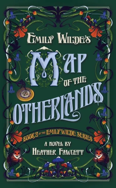 Emily Wilde’s Map of the Otherlands (Emily Wilde, #2) cover