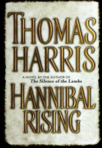 Hannibal Rising (Hannibal Lecter, #4) cover