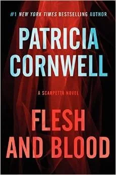 Flesh and Blood (Kay Scarpetta, #22) cover