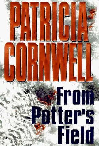 From Potter's Field (Kay Scarpetta, #6) cover