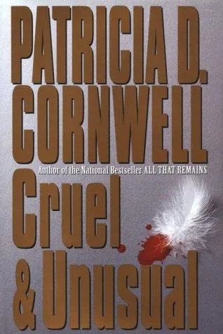 Cruel & Unusual (Kay Scarpetta, #4) cover