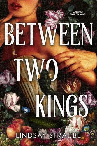 Between Two Kings (Split or Swallow, #2) cover
