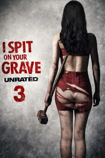 I Spit on Your Grave III: Vengeance is Mine cover