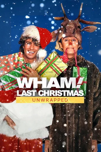Wham!: Last Christmas Unwrapped cover
