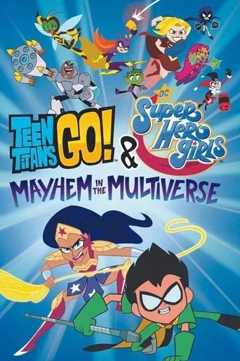 Teen Titans Go! & DC Super Hero Girls: Mayhem in the Multiverse cover