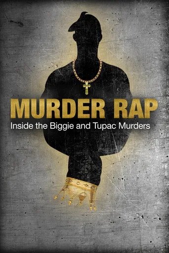 Murder Rap: Inside the Biggie and Tupac Murders cover