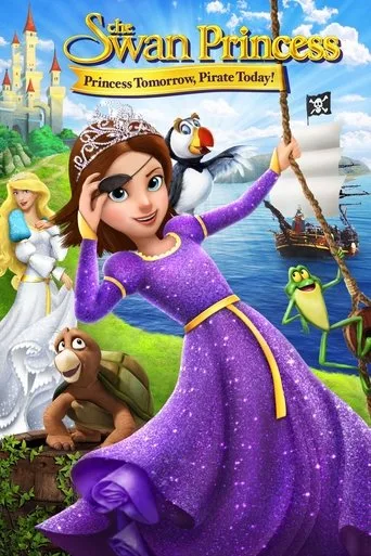 The Swan Princess: Princess Tomorrow, Pirate Today! cover