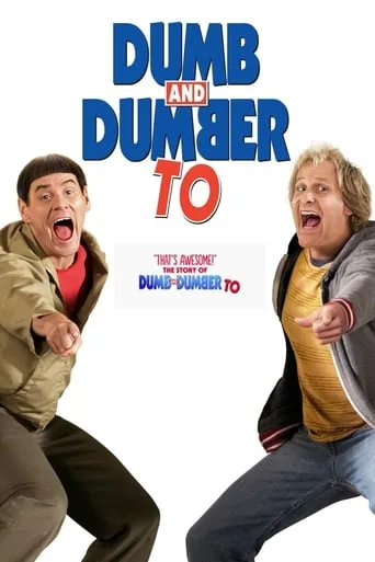 "That's Awesome!": The Story of 'Dumb and Dumber To' cover