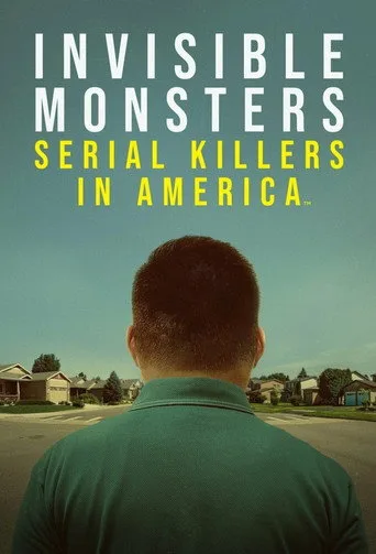 Invisible Monsters: Serial Killers in America cover
