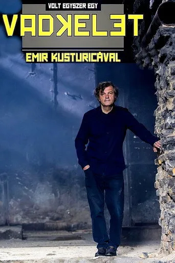 Volt egyszer egy Vadkelet - Emir Kusturicával cover
