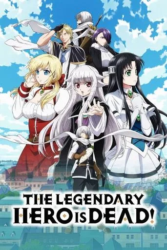 The Legendary Hero Is Dead! cover