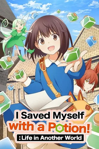 I Saved Myself with a Potion!: Life in Another World cover