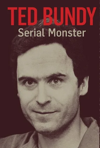 Ted Bundy: Serial Monster cover