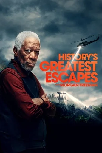 History's Greatest Escapes with Morgan Freeman cover